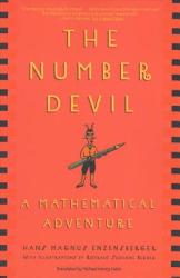 NUMBER DEVIL : A MATHEMATICAL ADVENTURE - Hans Magnus Enzensberger, Rotraut Susanne Berner, Michael Henry Heim, Michael Henry Heim (ISBN: 9780805062991)