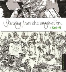Schițând din imaginație: Sci-Fi (ISBN: 9781909414228)