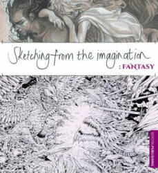 Sketching from the Imagination: Fantasy (ISBN: 9781909414129)