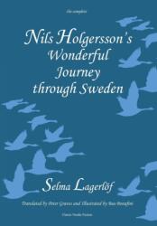 Nils Holgersson's Wonderful Journey Through Sweden, the Complete Volume (ISBN: 9781909408180)