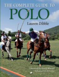 The Complete Guide to Polo (ISBN: 9781908809346)