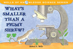 What's Smaller Than a Pygmy Shrew? (ISBN: 9780807588383)