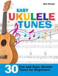 Easy Ukulele Tunes - Ben Parker (ISBN: 9781908707376)