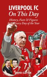 Liverpool FC On This Day (ISBN: 9781908051059)