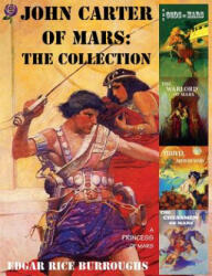John Carter of Mars - Edgar Rice Burroughs (ISBN: 9781907960109)