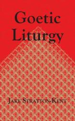 Goetic Liturgy (ISBN: 9781907881435)