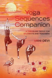 Yoga Sequences Companion - Vani Devi (ISBN: 9781906756352)
