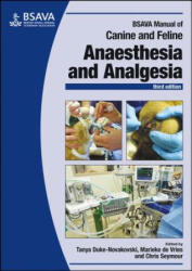 BSAVA Manual of Canine and Feline Anaesthesia and Analgesia, 3e - Tanya Duke-Novakovski (ISBN: 9781905319619)