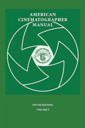 American Cinematographer Manual 9th Ed. Vol. I - ASC, Stephen, Burum (ISBN: 9780935578317)