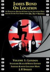 James Bond on Location - J. P. Sperati (ISBN: 9781901091564)