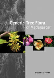 Generic Tree Flora of Madagascar - George Edward Schatz (ISBN: 9781900347822)