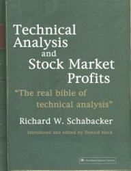 Technical Analysis and Stock Market Profits - R. Schabacker, Richard Schabacker (ISBN: 9781897597569)