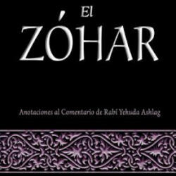 El Zohar: Anotaciones al Comentario de Rav Yehuda Ashlag - Rav Yehuda Ashlag Phd (ISBN: 9781897448601)
