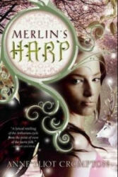 Merlin's Harp - Anne Eliot Crompton (ISBN: 9781402237836)