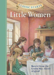 Classic Starts (R): Little Women - Louisa May Alcott (ISBN: 9781402712364)