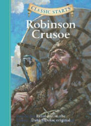 Classic Starts (R): Robinson Crusoe - Daniel Defoe (ISBN: 9781402726644)