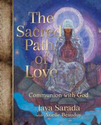 Sacred Path of Love - Jewels ( Jaya ) Sarada (ISBN: 9781893037120)