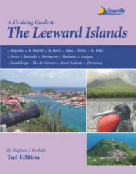 Cruising Guide to the Leeward Islands - Stephen J Pavlidis (ISBN: 9781892399366)