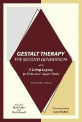 Gestalt Therapy, the Second Generation: A Living Legacy to Fritz and Laura Perls - Bud Feder, Ruth Ronall (ISBN: 9781889968094)