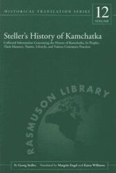 Steller's History of Kamchatka - Georg Wilhelm Steller, Marvin W. Falk, Margritt Engel (ISBN: 9781889963495)