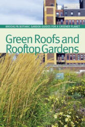 Green Roofs and Rooftop Gardens - Beth Hanson, Sarah Schmidt (ISBN: 9781889538815)