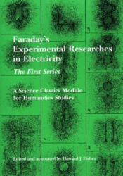 Faraday's Experimental Researches in Electricity - Michael Faraday (ISBN: 9781888009279)