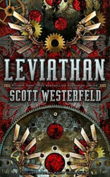 Leviathan - Scott Westerfeld, Keith Thompson (ISBN: 9781416971733)