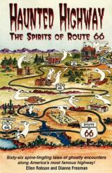 Haunted Highway: The Spirits of Route 66 (ISBN: 9781885590435)