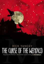 The Curse of the Wendigo - William James Henry, Rick Yancey (ISBN: 9781416984504)