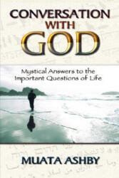 Conversation With God - Muata Ashby (ISBN: 9781884564680)