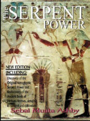 The Serpent Power: The Ancient Egyptian Mystical Wisdom of the Inner Life Force (ISBN: 9781884564192)