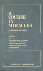 A Course in Miracles: Combined Volume (ISBN: 9781883360252)