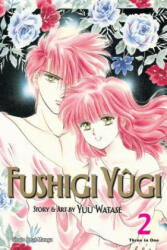 Fushigi Yugi (VIZBIG Edition), Vol. 2 - Yuu Watase, Yuu Watase (ISBN: 9781421523002)