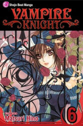 Vampire Knight, Vol. 6 - Matsuri Hino (ISBN: 9781421523538)