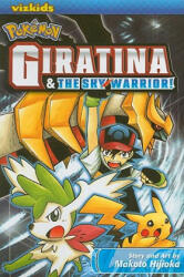 Pokemon: Giratina and the Sky Warrior! - Makoto Hijioka, Makoto Hijioka (ISBN: 9781421527017)