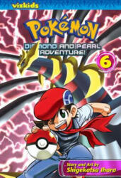 Pokemon Diamond and Pearl Adventure! , Vol. 6 - Shigekatsu Ihara (ISBN: 9781421531700)