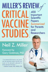 Miller's Review of Critical Vaccine Studies - Neil Z. Miller (ISBN: 9781881217404)