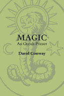 Magic: An Occult Primer (ISBN: 9781881098379)