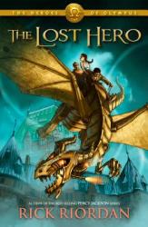 The Lost Hero - Rick Riordan (ISBN: 9781423113393)