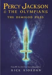Percy Jackson: The Demigod Files - Rick Riordan (ISBN: 9781423121664)