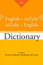 English-isiZulu / isiZulu-English Dictionary - C. M. Doke, Benedict Wallet Vilakazi, D. M. Malcolm (ISBN: 9781868147380)