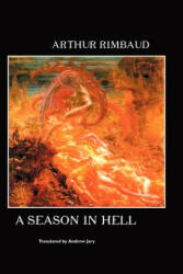 Season in Hell - Arthur Rimbaud (ISBN: 9781861713605)