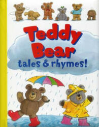 Teddy Bear Tales & Rhymes - Rachel Elliot (ISBN: 9781861477415)