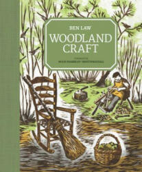 Woodland Craft - Ben Law (ISBN: 9781861089366)