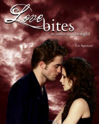 Love Bites - Liv Spencer (ISBN: 9781550229301)