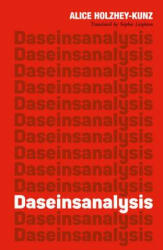 Daseinsanalysis - Alice Holzhey-Kunz (ISBN: 9781853432255)