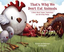 That's Why We Don't Eat Animals - Ruby Roth (ISBN: 9781556437854)