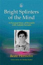 Bright Splinters of the Mind - B. Hermelin (ISBN: 9781853029325)