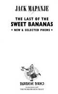 The Last of the Sweet Bananas: New & Selected Poems (ISBN: 9781852246655)