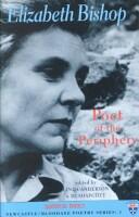 Elizabeth Bishop: Poet of the Periphery (ISBN: 9781852245566)